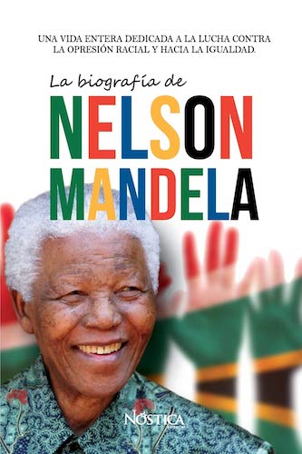 La biografía de Nelson Mandela libro